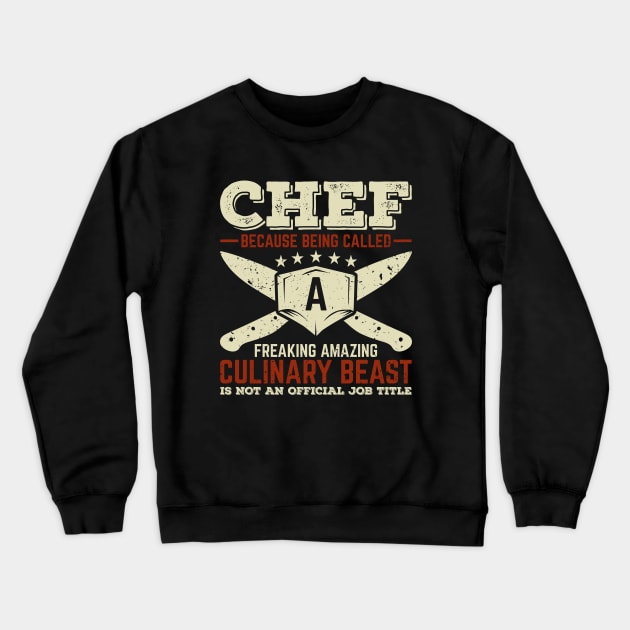 Funny Chef De Cuisine Cook Gift Crewneck Sweatshirt by Dolde08